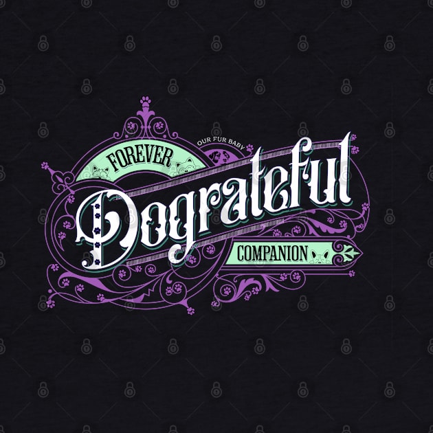 Forever Dograteful by Berlin Larch Creations